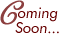 Coming Soon...